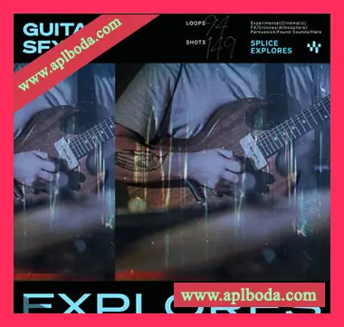 [电吉他失真音效FX采样]Splice Explores Guitar SFX（267Mb）