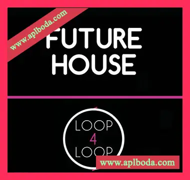 [未来浩室采样]Loop 4 Loop Future House [WAV]（39Mb）