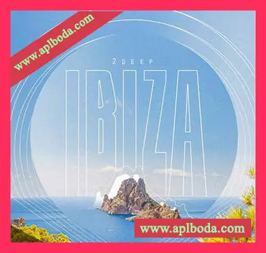 [热带休闲舞曲素材]2DEEP Ibiza [WAV, MiDi]（671Mb）