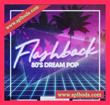 [流行氛围怀旧合成波素材]Loopmasters Flashback 80s Dream Pop [多格式]（1.04Gb）