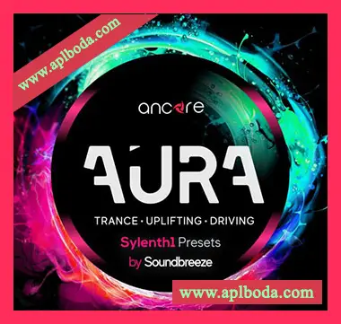 [Sylenth1预置Trance]Ancore Sounds AURA Trance（5Mb）