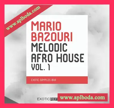 [Afro House采样]Exotic Refreshment Mario Bazouri Melodic Afro House Vol.1 [WAV]（313Mb）