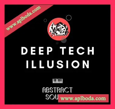 [简约深邃浩室采样]Abstract Sounds Deep Tech Illusion [WAV]（224Mb）