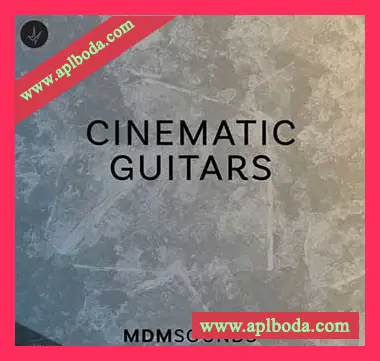[影视吉他采样]MDM Sounds Cinematic Guitars [WAV]（36Mb）