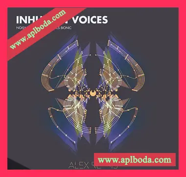 [电子乐嘈杂音调采样]Alex Retsis Inhuman Voices Noisy Tones Multiphonics Bionic [WAV]（12Mb）