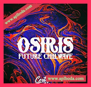 [氛围驰放乐采样]Certified Audio LLC Osiris Future Chillwave [WAV]（291Mb）