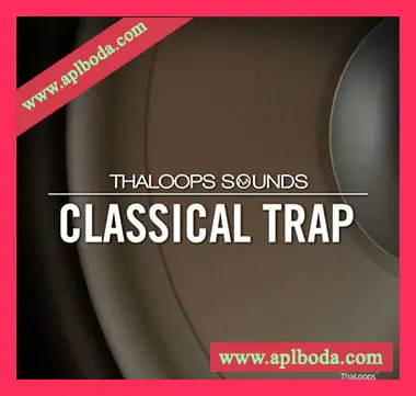 [Trap陷阱素材]ThaLoops Classical Trap Loops 1 [WAV, AiFF, REX]（657Mb）