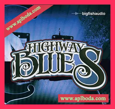 [爵士布鲁斯素材]Big Fish Audio Highway Blues [多格式]（6.26Gb）