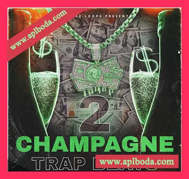 [Trap陷阱素材]Godlike Loops Champagne Trap Beats 2 [WAV, MiDi]（190Mb）
