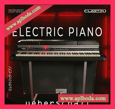 [Elastik音色氛围慢摇电钢琴]Ueberschall Electric Piano（1.26Gb）