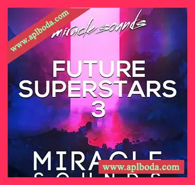 [浩室素材Sylenth1预置]Miracle Sounds Future House Superstars 3 [WAV, MiDi]（267Mb）