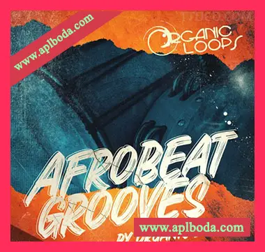 [非洲节奏采样]Organic Loops Afrobeat Grooves [WAV]（852Mb）