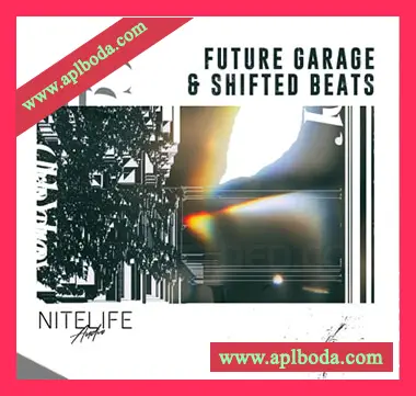 [FutureGarage电子乐采样]NITELIFE Audio Future Garage and Shifted Beats [WAV]（610Mb）