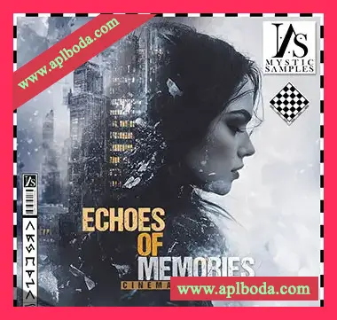 [影视乐素材]Mystic Samples Echoes Of Memories Dark Melancholy Cinematic [WAV, MiDi]（577.09Mb）