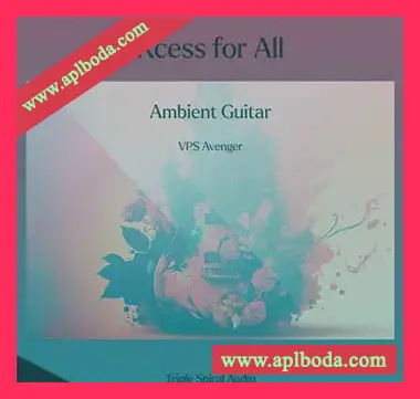 [Avenger预置氛围驰放]Triple Spiral Audio Xcess for All Ambient Guitar（120Mb）