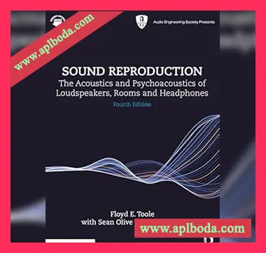 [阅读]Sound Reproduction The Acoustics and Psychoacoustics of Loudspeakers, Rooms and Headphones, 4th Edition（104Mb）
