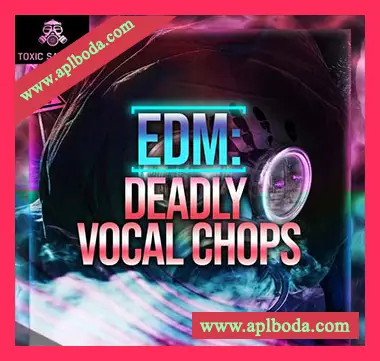 [流行回响重拍电子舞曲浩室人声切片采样]Toxic Samples EDM Deadly Vocal Chops 1 [WAV]（25Mb）