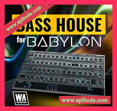 [Babylon预置浩室]WA Production Bass House for Babylon（7Mb）
