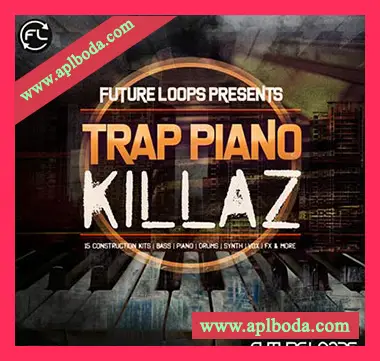 [嘻哈陷阱钢琴鼓组采样]Future Loops Trap Piano Killaz [WAV]（500Mb）