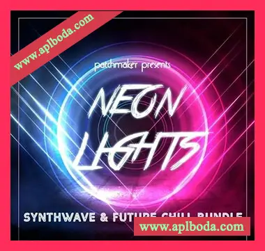 [Serum预置Massive预置氛围合成波]Patchmaker Neon Lights Synthwave And Future Chill Bundle（72Mb）