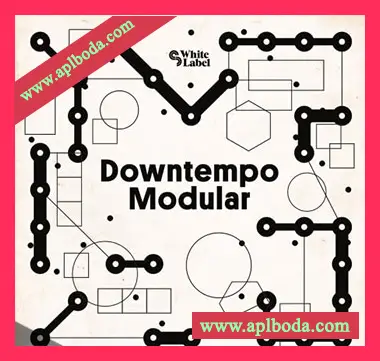 [Downtempo氛围慢摇采样]Sample Magic Downtempo Modular [WAV]（902Mb）