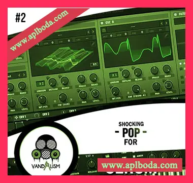[Serum预置流行]Vandalism Shocking Pop 2（45Mb）