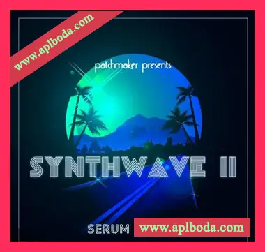 [Serum预置合成器浪潮]Patchmaker Synthwave II for Serum（31Mb）