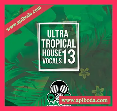 [休闲热带舞曲人声素材]Vandalism Ultra Tropical House Vocals 13 [WAV, MiDi]（127Mb）