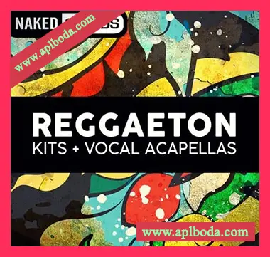 [流行热带休闲舞曲拉丁人声采样]Naked Sounds Reggaeton Vocal Kits [WAV]（268Mb）