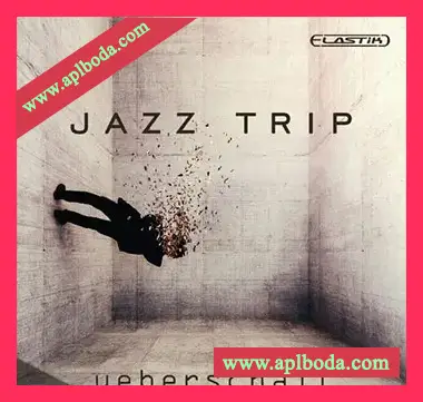 [Elastik音色氛围爵士RnB]Ueberschall Jazz Trip（1.49Gb）