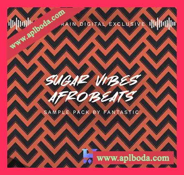 [非洲节奏采样]TrakTrain Sugar Vibes Afrobeats by Fantastic [WAV]（354Mb）