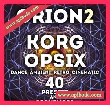 [Opsix预置怀旧影视氛围电子]LFO Store Korg Opsix Orion Vol.2 40 Presets and Sequences FULL RELEASE（42Mb）