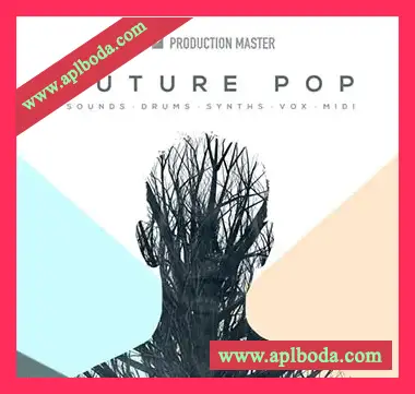 [未来流行素材]Production Master Production Master Future Pop [WAV, MiDi]（216Mb）