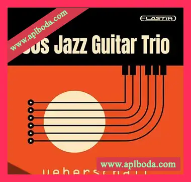 [Elastik音色爵士吉他]Ueberschall 50s Jazz Guitar Trio（1.11Gb）