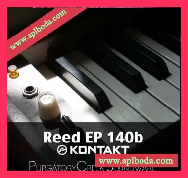 [60年代复古键盘音源Reed EP 140b]PurgatoryCreek Soundware Reed EP 140b [KONTAKT]（366Mb）