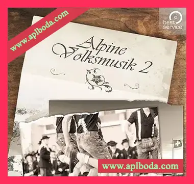 [Engine音源瑞士民间乐器]Best Service Alpine Volksmusik 2（889Mb）