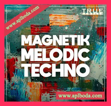[科技舞曲素材Spire预置]True Samples Magnetik Melodic Techno [WAV, MiDi]（976Mb）