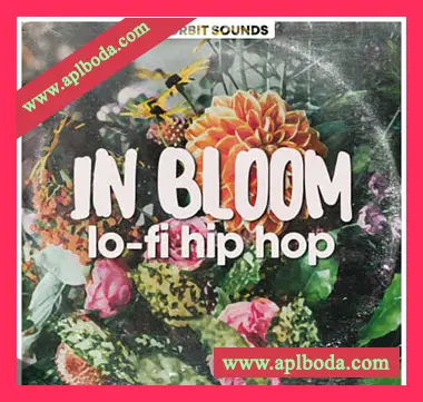 [低保真嘻哈采样Sylenth1预置]Orbit Sounds In Bloom Lofi Hip Hop [WAV]（361Mb）