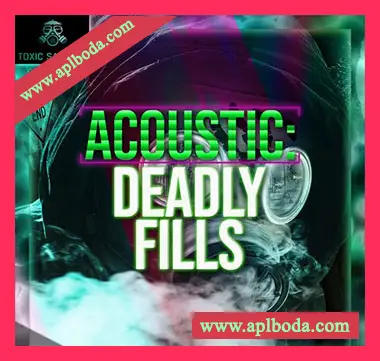 [深邃科技浩室采样]Toxic Samples Acoustic Deadly Fills [WAV]（24Mb）