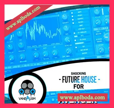 [Avenger预置EDM]Vandalism Shocking Future House For Avenger（25Mb）