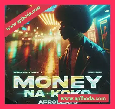 [非洲节奏素材]Godlike Loops Money Na Koko – Afrobeats [WAV, MiDi]（283Mb）