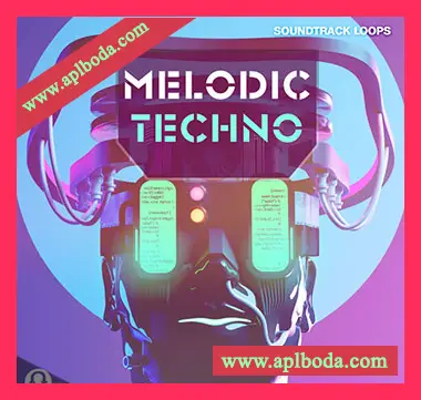 [泰克诺舞曲采样]Soundtrack Loops Melodic Techno [WAV]（244Mb）