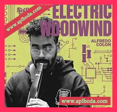 [现代爵士电木管采样]Signal Path Alfredo Colon – Electric Woodwind [WAV]（511Mb）