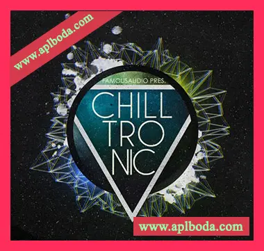 [环境氛围采样]Famous Audio Chilltronic [WAV]（527Mb）