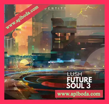 [灵魂RnB采样]Audentity Records Lush Future Soul 3 [WAV]（419Mb）