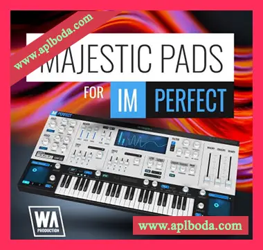 [ImPerfect预置电子舞曲]WA Production Majestic Pads For ImPerfect v2（60Mb）
