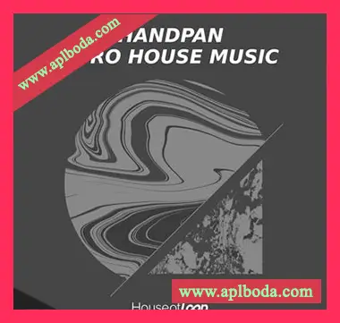 [TribalHouse-AfroHouse采样]House Of Loop Handpan Afro House Music [WAV]（370Mb）