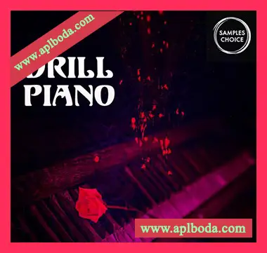 [Trap低保真陷阱采样]Samples Choice Drill Piano [WAV]（404Mb）