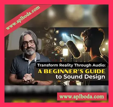 [教程]SkillShare Transform Reality Through Audio A Beginner’s Guide to Sound Design（543Mb）