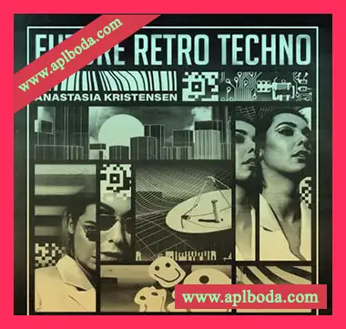 [怀旧泰克诺舞曲素材]Loopmasters Anastasia Kristensen Retro Future Techno [多格式]（251Mb）